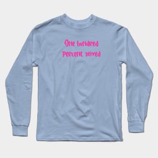 One hundred percent mixed Long Sleeve T-Shirt